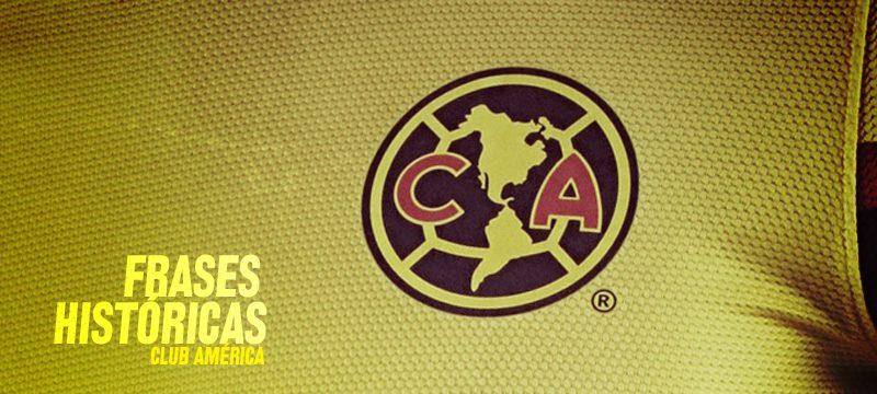 frases Archives * Club América - Sitio Oficial
