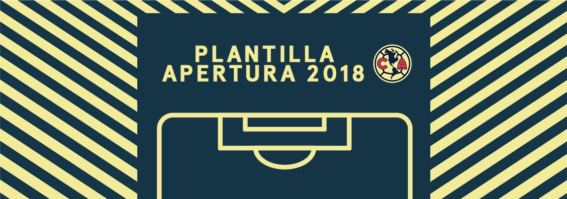 Plantilla Club América Apertura 2018